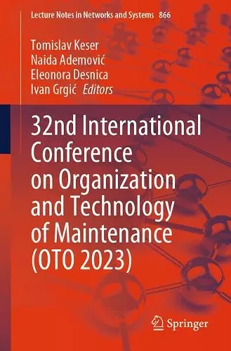 32nd International Conference on Organization and Technology of Maintenance (OTO 2023) cover