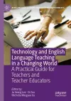 Technology and English Language Teaching in a Changing World cover