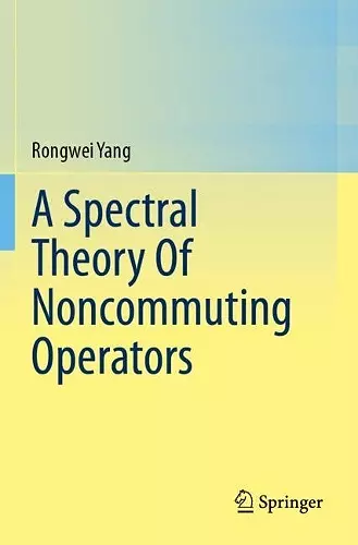 A Spectral Theory Of Noncommuting Operators cover