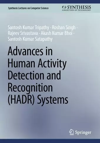 Advances in Human Activity Detection and Recognition (HADR) Systems cover