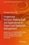 Progressive Decision-Making Tools and Applications in Project and Operation Management cover