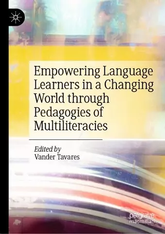 Empowering Language Learners in a Changing World through Pedagogies of Multiliteracies cover