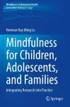 Mindfulness for Children, Adolescents, and Families cover