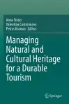 Managing Natural and Cultural Heritage for a Durable Tourism cover