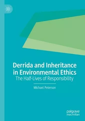 Derrida and Inheritance in Environmental Ethics cover