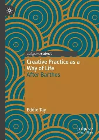 Creative Practice as a Way of Life cover