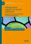 Suffrage and Its Legacy in the Nordics and Beyond cover