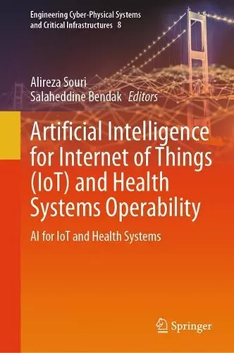 Artificial Intelligence for Internet of Things (IoT) and Health Systems Operability cover