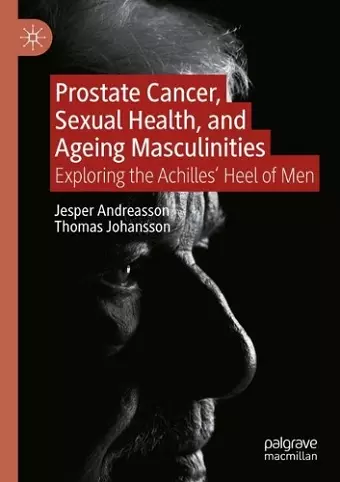 Prostate Cancer, Sexual Health, and Ageing Masculinities cover