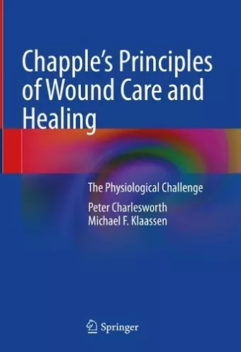 Chapple's Principles of Wound Care and Healing cover