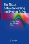 The Nexus between Nursing and Patient Safety cover