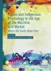 Values and Indigenous Psychology in the Age of the Machine and Market cover