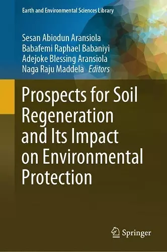 Prospects for Soil Regeneration and Its Impact on Environmental Protection cover