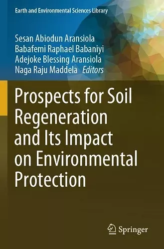 Prospects for Soil Regeneration and Its Impact on Environmental Protection cover