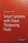 Smart Systems with Shear Thickening Fluid cover