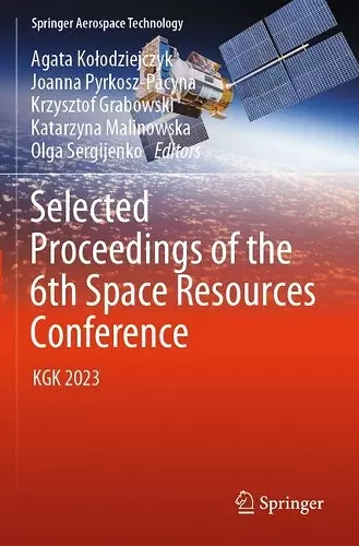 Selected Proceedings of the 6th Space Resources Conference cover