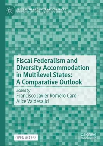 Fiscal Federalism and Diversity Accommodation in Multilevel States: A Comparative Outlook cover