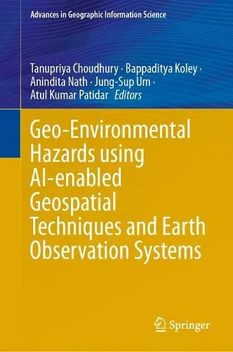 Geo-Environmental Hazards using AI-enabled Geospatial Techniques and Earth Observation Systems cover