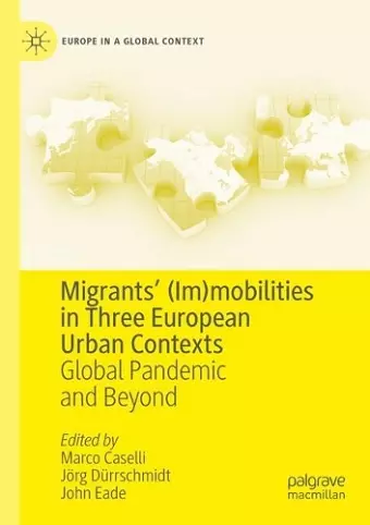 Migrants’ (Im)mobilities in Three European Urban Contexts cover