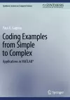 Coding Examples from Simple to Complex cover
