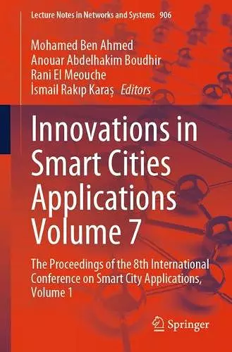 Innovations in Smart Cities Applications Volume 7 cover