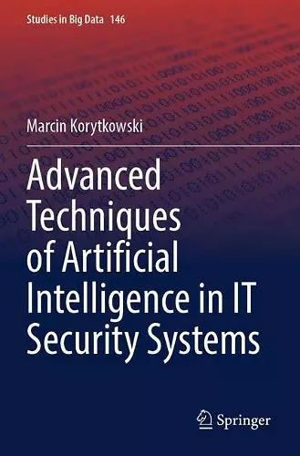Advanced Techniques of Artificial Intelligence in IT Security Systems cover