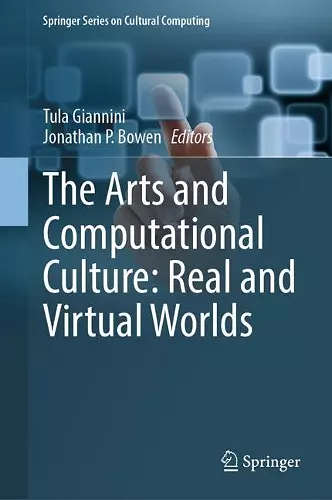 The Arts and Computational Culture: Real and Virtual Worlds cover