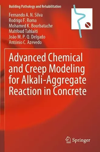 Advanced Chemical and Creep Modeling for Alkali-Aggregate Reaction in Concrete cover