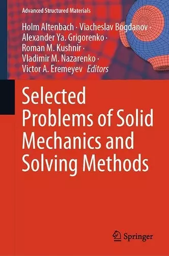 Selected Problems of Solid Mechanics and Solving Methods cover
