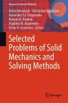 Selected Problems of Solid Mechanics and Solving Methods cover