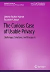 The Curious Case of Usable Privacy cover