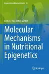 Molecular Mechanisms in Nutritional Epigenetics cover