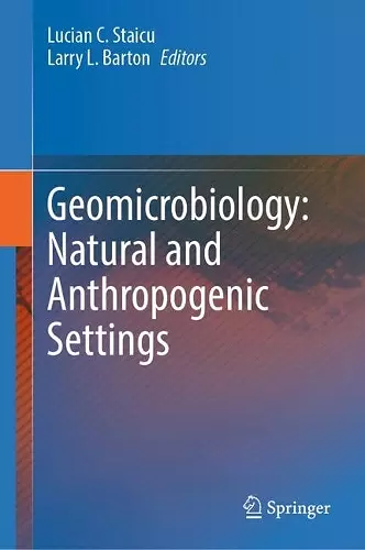 Geomicrobiology: Natural and Anthropogenic Settings cover