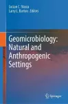 Geomicrobiology: Natural and Anthropogenic Settings cover