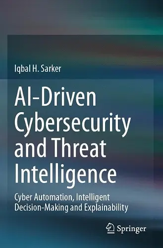 AI-Driven Cybersecurity and Threat Intelligence cover