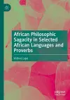 African Philosophic Sagacity in Selected African Languages and Proverbs cover
