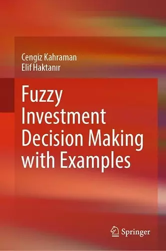 Fuzzy Investment Decision Making with Examples cover