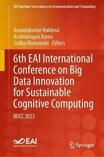 6th EAI International Conference on Big Data Innovation for Sustainable Cognitive Computing cover