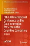 6th EAI International Conference on Big Data Innovation for Sustainable Cognitive Computing cover