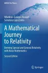 A Mathematical Journey to Relativity cover