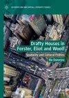 Drafty Houses in Forster, Eliot and Woolf cover