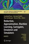 Reduction, Approximation, Machine Learning, Surrogates, Emulators and Simulators cover