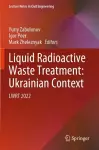 Liquid Radioactive Waste Treatment: Ukrainian Context cover