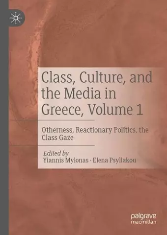 Class, Culture, and the Media in Greece, Volume 1 cover