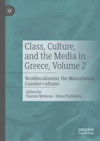 Class, Culture, and the Media in Greece, Volume 2 cover