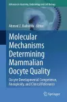 Molecular Mechanisms Determining Mammalian Oocyte Quality cover