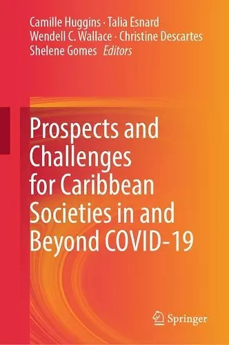 Prospects and Challenges for Caribbean Societies in and Beyond COVID-19 cover