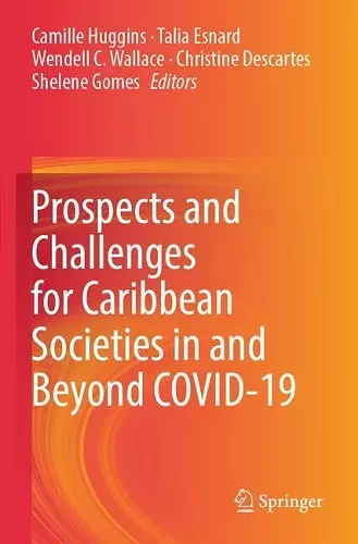 Prospects and Challenges for Caribbean Societies in and Beyond COVID-19 cover