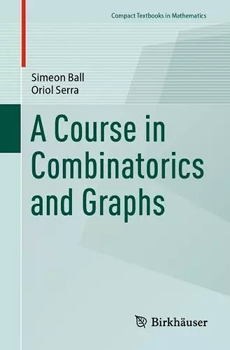 A Course in Combinatorics and Graphs cover