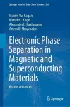 Electronic Phase Separation in Magnetic and Superconducting Materials cover